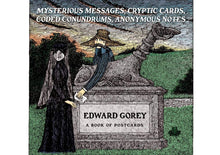 Load image into Gallery viewer, Edward Gorey: Mysterious Messages, Cryptic Cards, Coded Conundrums, Anonymous Notes Book of Postcards