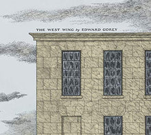Load image into Gallery viewer, Edward Gorey: The West Wing