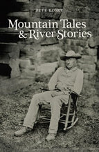 Load image into Gallery viewer, Mountain Tales & River Stories