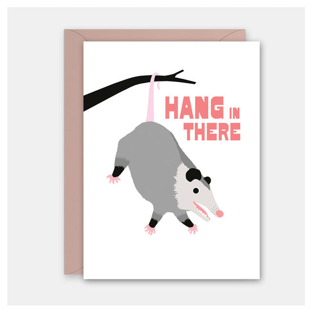 Hang in there Possum Card