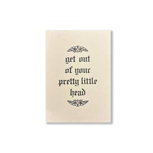 Load image into Gallery viewer, Get Out of Your Head 5x7 Print
