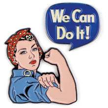 Load image into Gallery viewer, Rosie &amp; We Can Do It Pins
