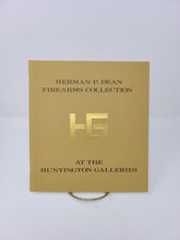 Load image into Gallery viewer, Herman P. Dean Firearms Collection at the Huntington Galleries
