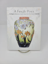 Load image into Gallery viewer, A Fragile Peace: The Magic of American Cameo Glass from The Touma Collection
