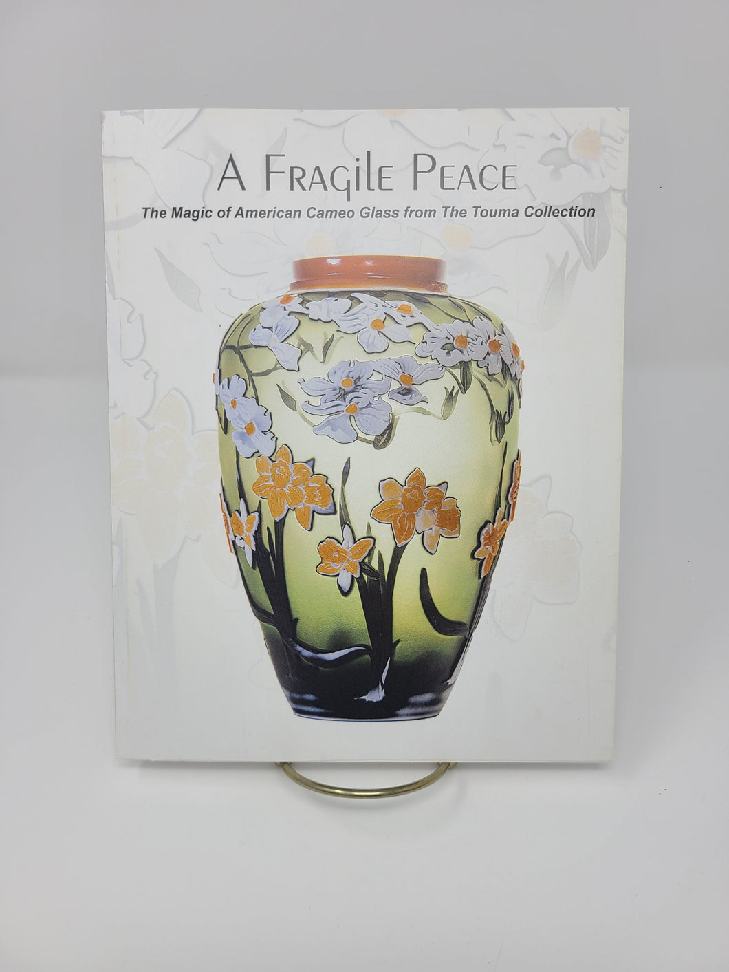 A Fragile Peace: The Magic of American Cameo Glass from The Touma Collection