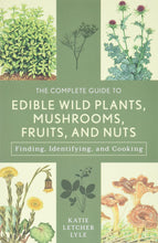 Load image into Gallery viewer, Complete Guide to Edible Wild Plants, Mushrooms, Fruits, and Nuts
