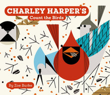 Load image into Gallery viewer, Charley Harper&#39;s Count the Birds
