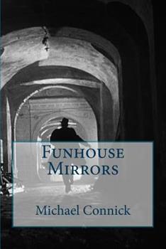 Funhouse Mirrors by Michael Connick