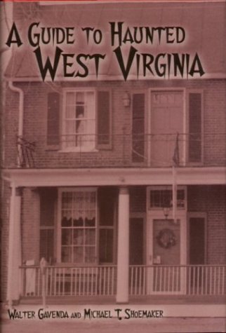Guide to Haunted WV paperback