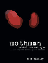 Load image into Gallery viewer, Mothman: Behind the Red Eyes

